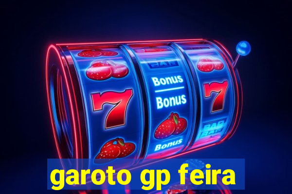 garoto gp feira